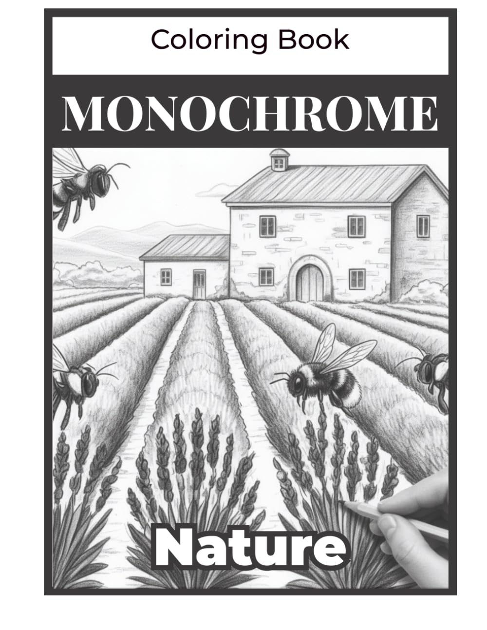 Monochrome Coloring book Nature: The Art of Shading Grayscale One-Pencil: Realistic Landscapes & Sceneries for Pencil Shading (Still and Slow Coloring Book with pens, pencil or one color)