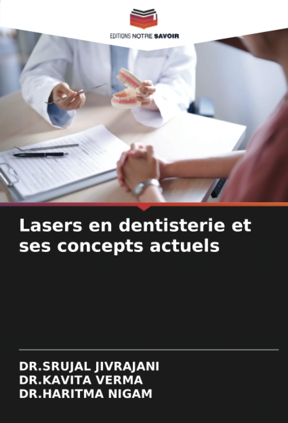 Lasers en dentisterie et ses concepts actuels