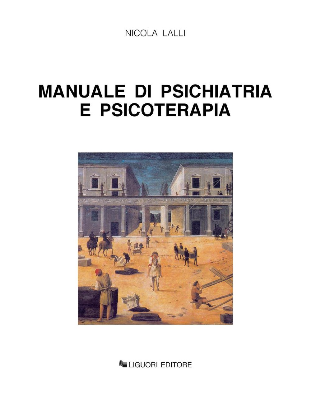 Manuale di psichiatria e psicoterapia (Trattati Vol. 1)