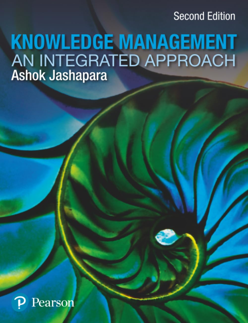 Knowledge Management: An Integrated Approach (2nd Edition)