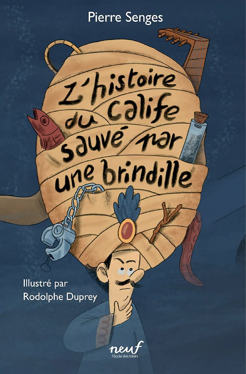 Le calife sauvé par une brindille (NEUF) (French Edition)