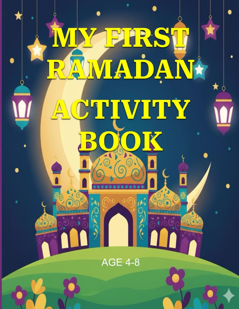MY FIRST RAMADAN ACTIVITY BOOK