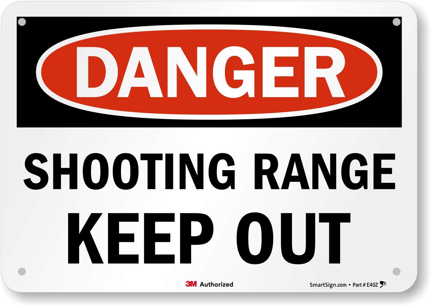 SmartSign “Danger - Shooting Range, Keep Out” Sign | 7" x 10" 3M Reflective Aluminum