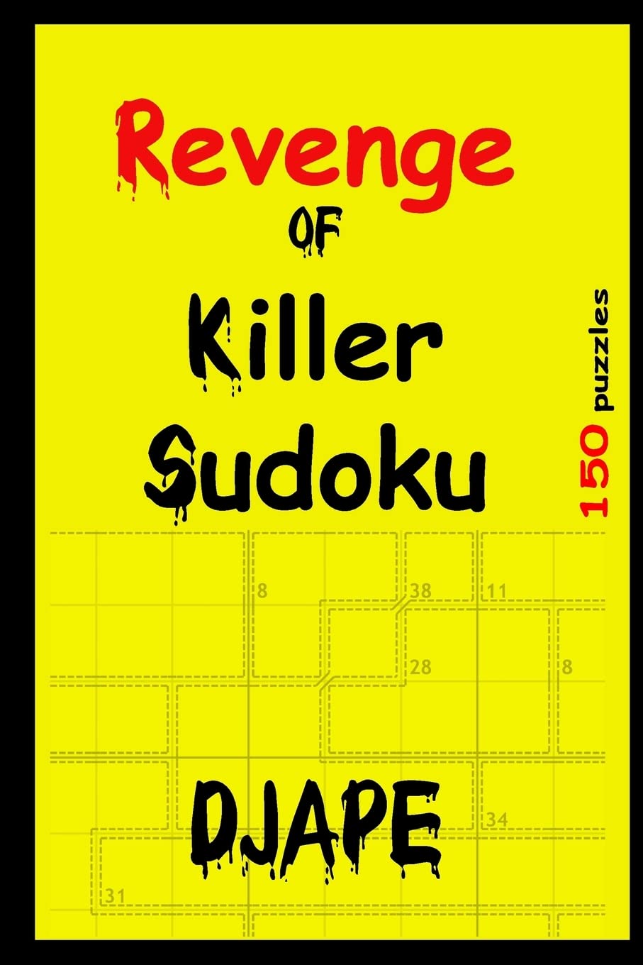 Revenge of Killer Sudoku: 1 (The Professional Killer Sudoku Series: 10-Volume Compendium)
