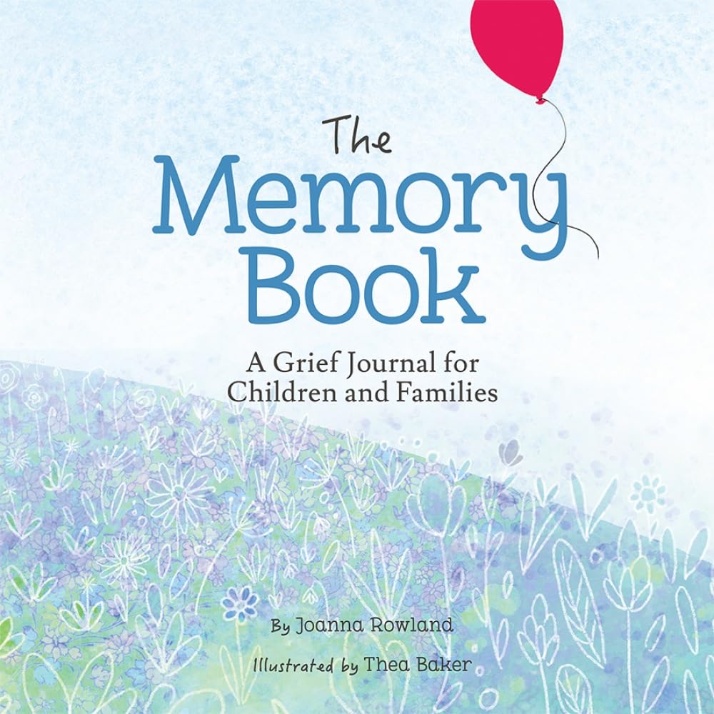 The Memory Book: A Grief Journal for Children and by Rowland, Joanna HARDBACK