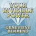 Your Invisible Power