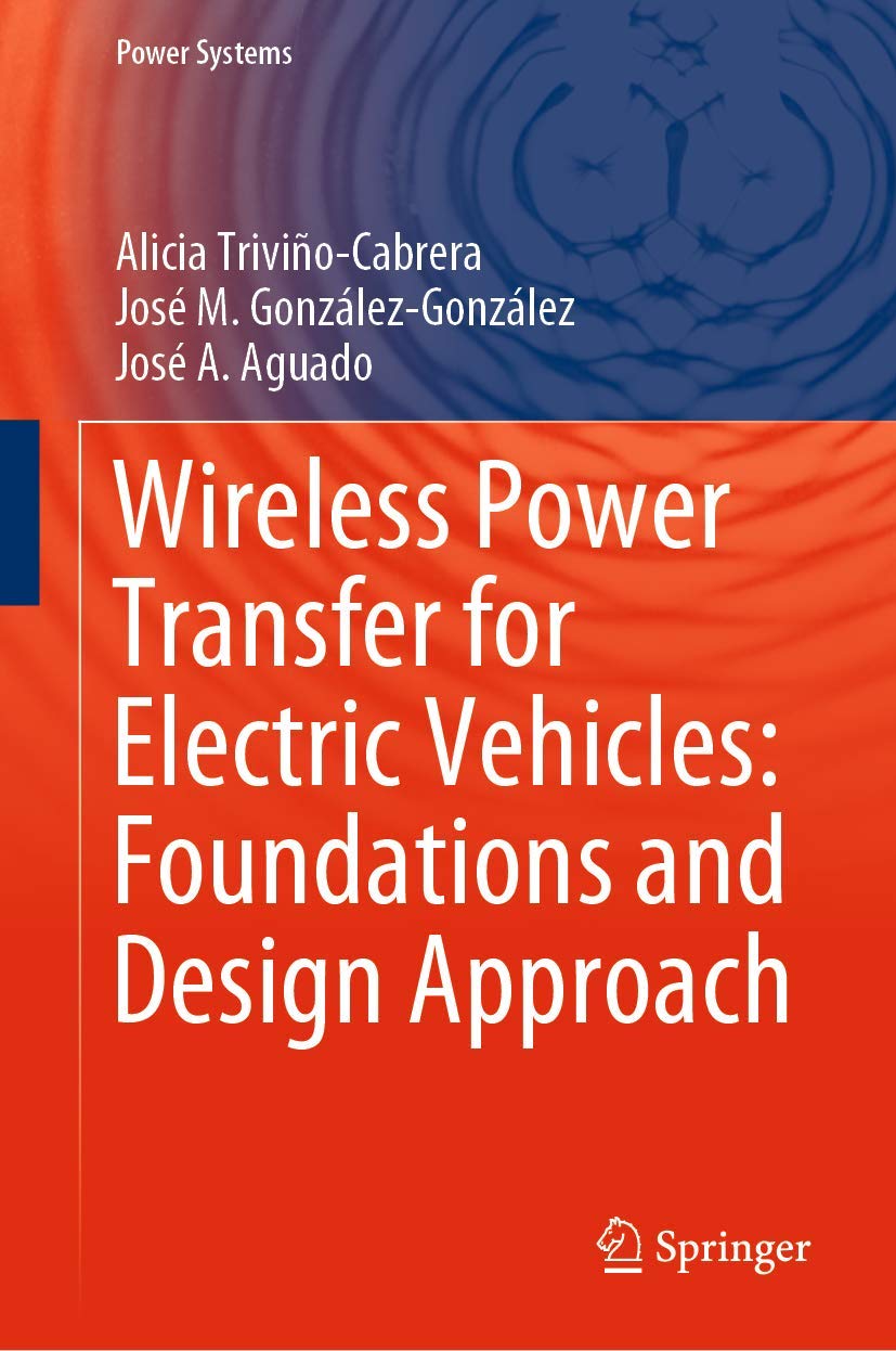 Buy Wireless Power Transfer for Electric Vehicles: Foundations and Design Approach (Power Systems) — BookShops.in