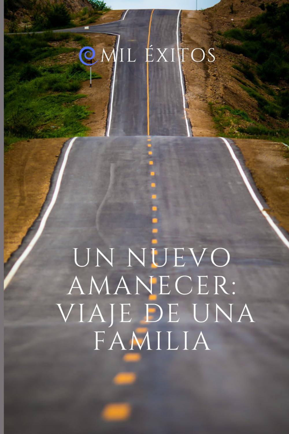 UN NUEVO AMANECER: VIAJE DE UNA FAMILIA