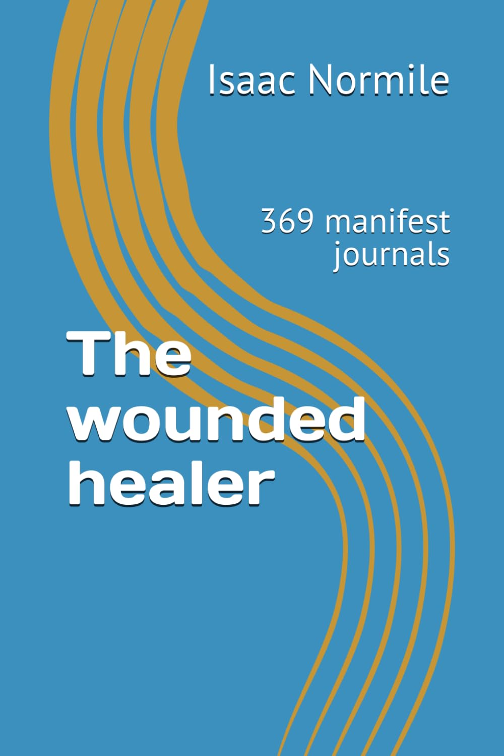 The wounded healer: 369 manifest journals