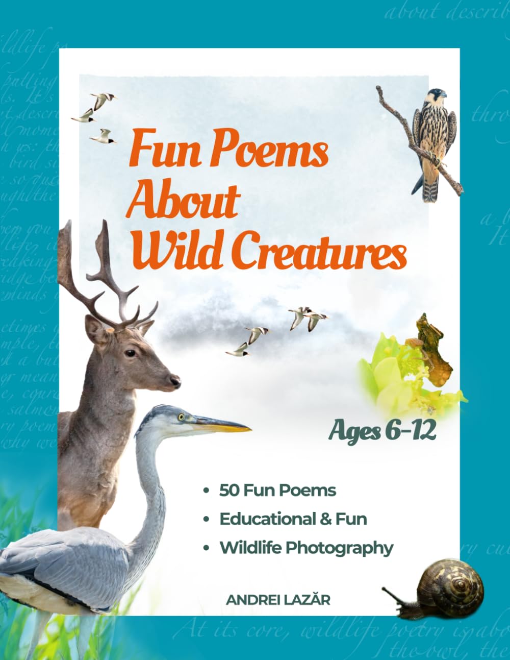 Fun Poems About Wild Creatures: A Beautiful Journey for Kids! (Family Animal Collection)