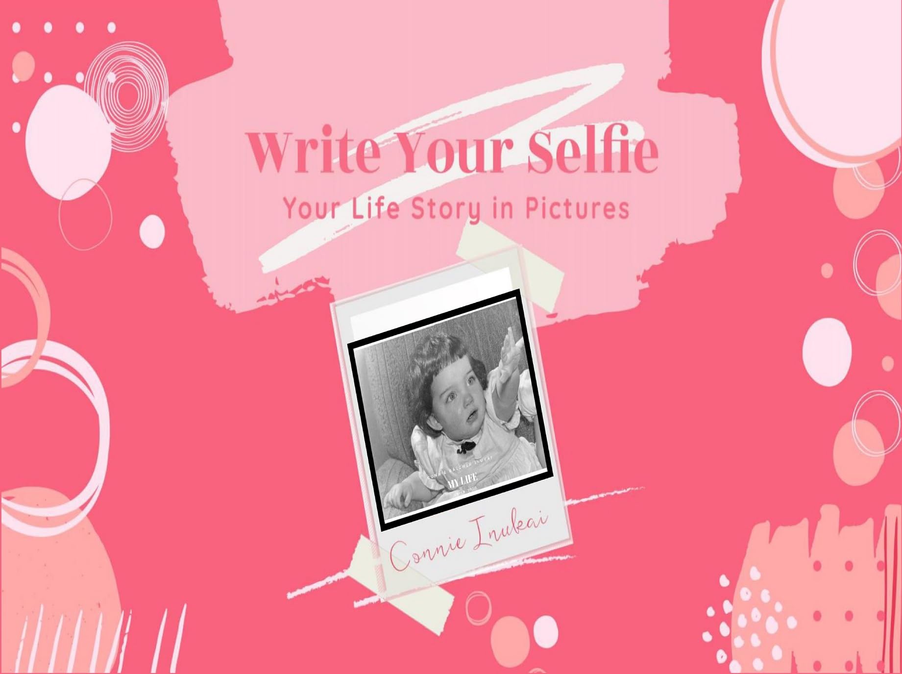 Write Your Selfie: Your Life Story in Pictures
