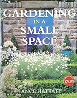 Gardening in a Small Space 0760738173 Book Cover