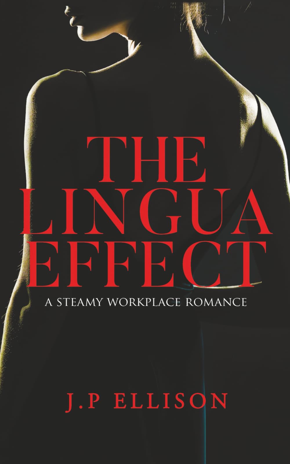 THE LINGUA EFFECT: A STEAMY WORKPLACE ROMANCE