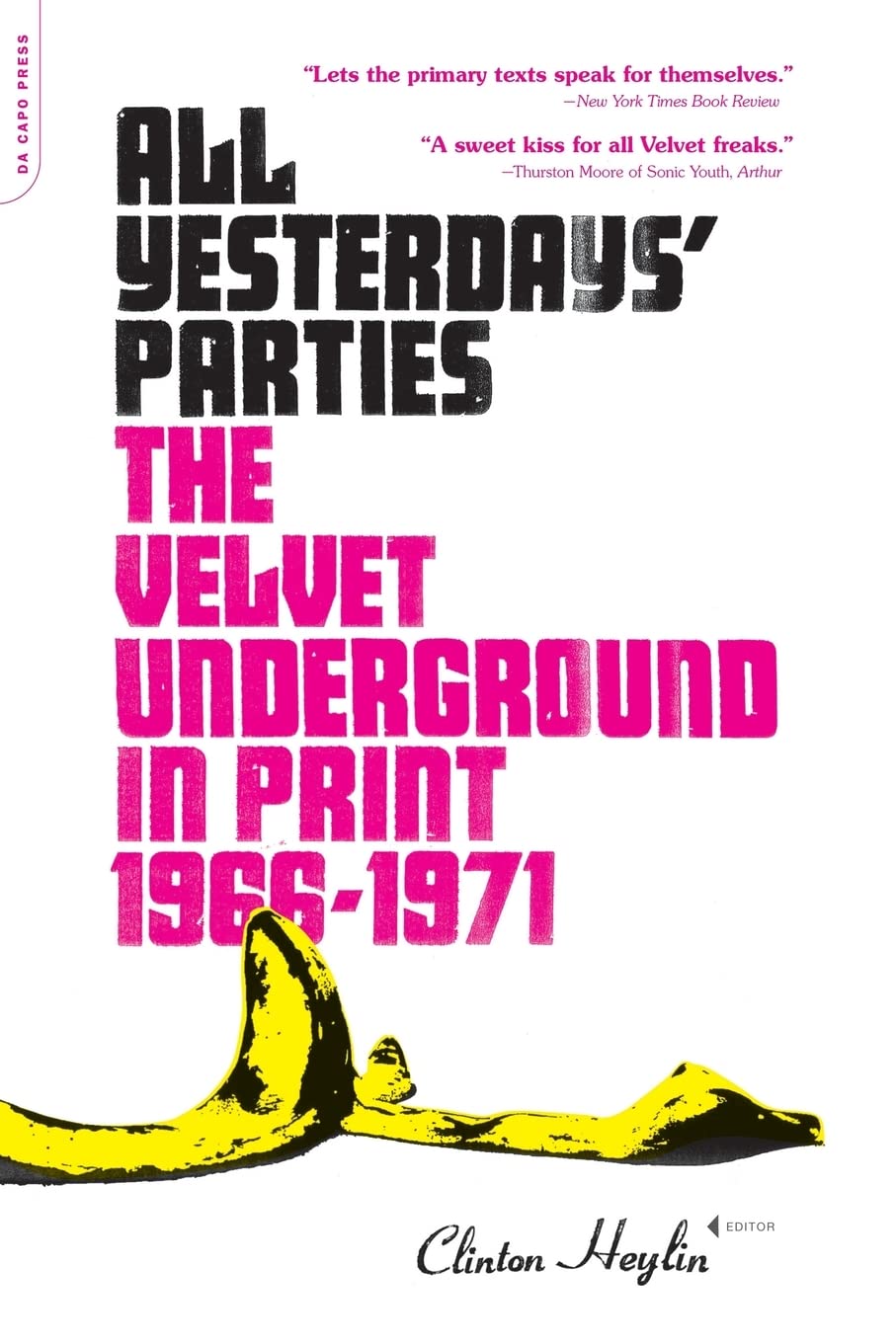 All Yesterdays' Parties: ""The Velvet Undergroun. Bass, Heylin<|