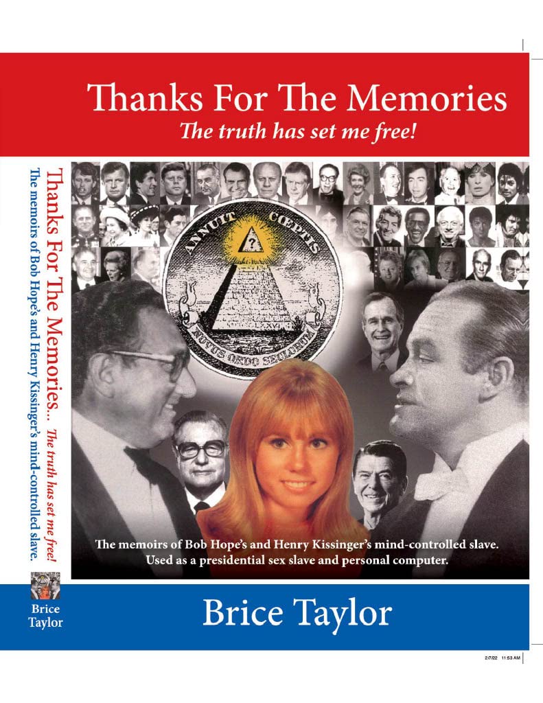 Thanks for the Memories: The Truth Has Set Me Free: The memoirs of Bob Hopes and Harry Kissinger's mind-controlled slave (English Edition)