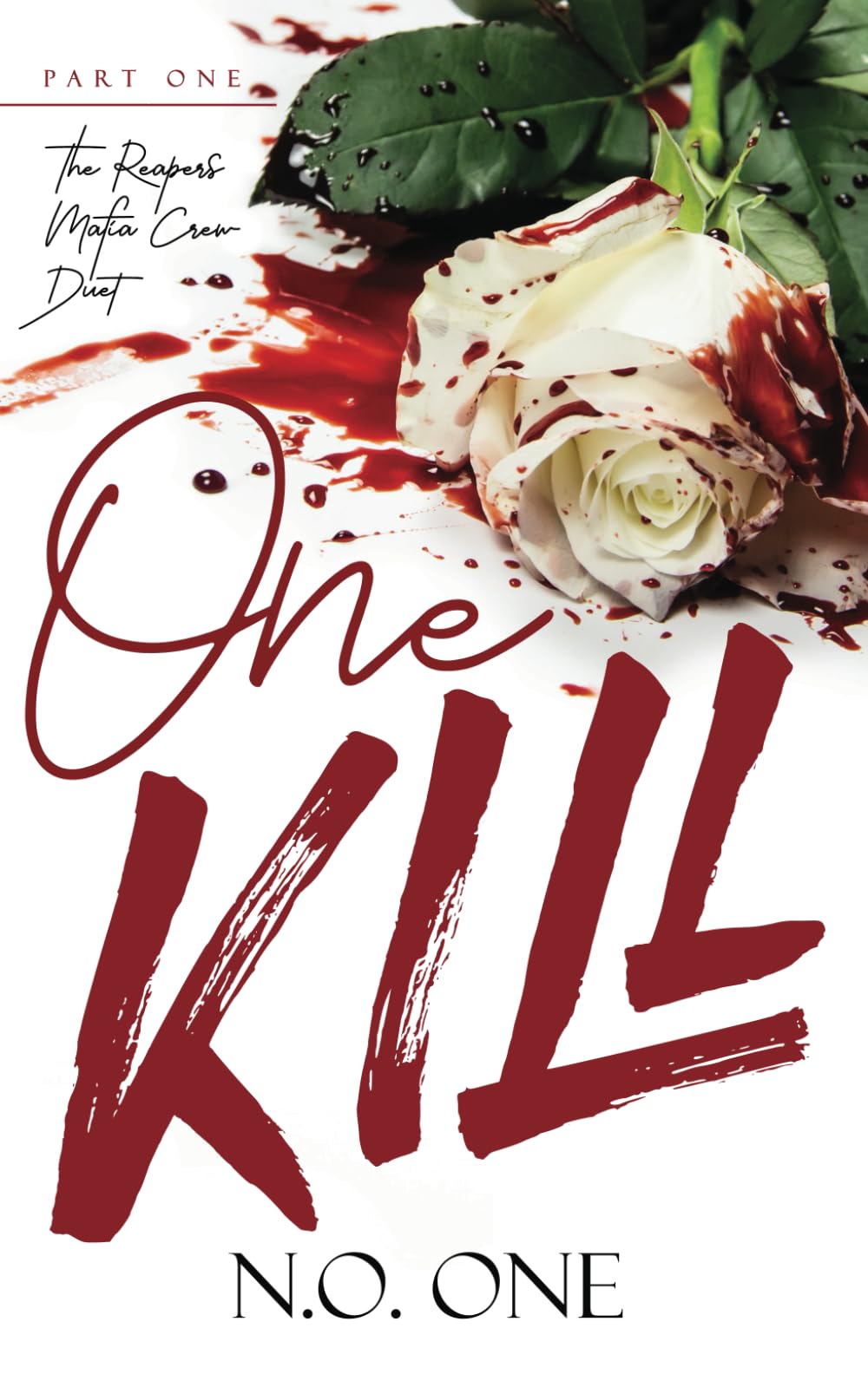 One Kill: Dark, Seductive Romance: 1 (The Reapers)