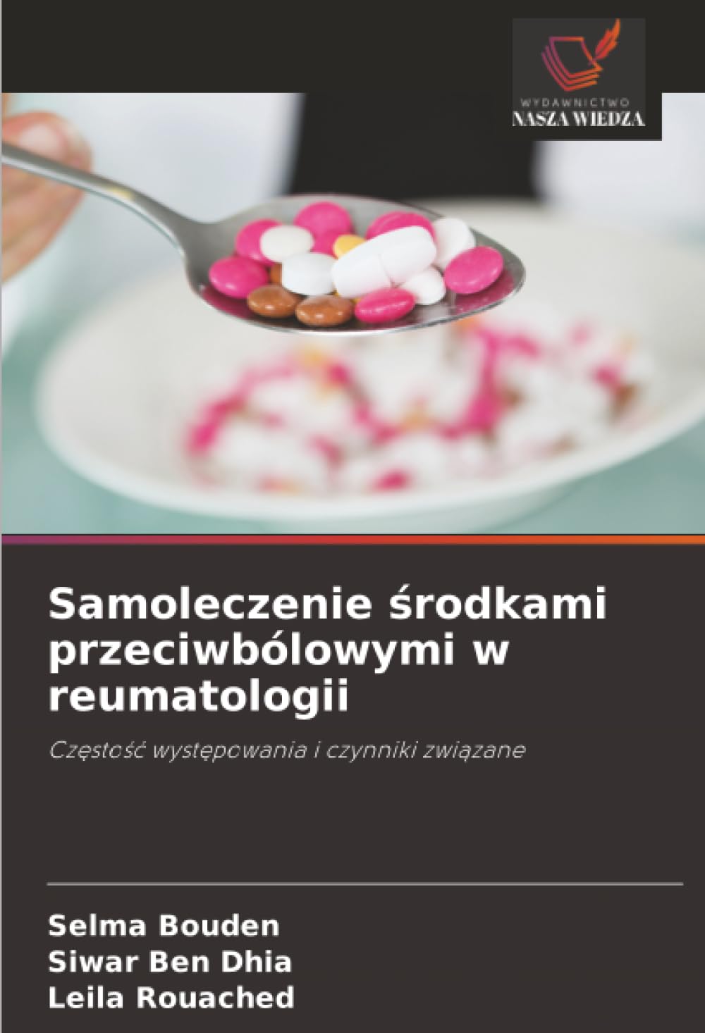 Samoleczenie środkami przeciwbólowymi w reumatologii: Cz¿sto¿¿ wyst¿powania i czynniki zwi¿zane