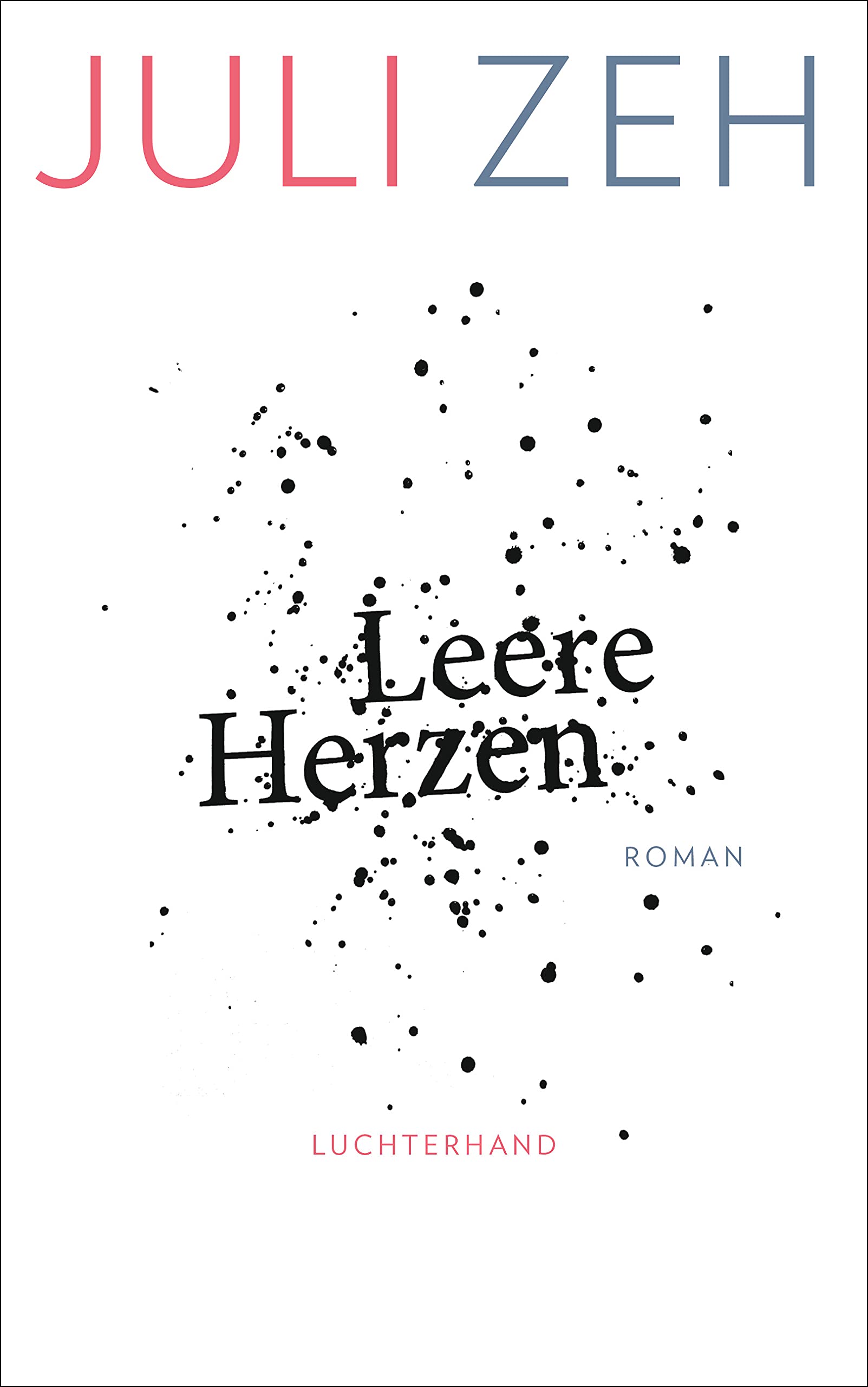 Leere Herzen: Roman