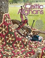 Crochet Celtic Afghans 193117122X Book Cover