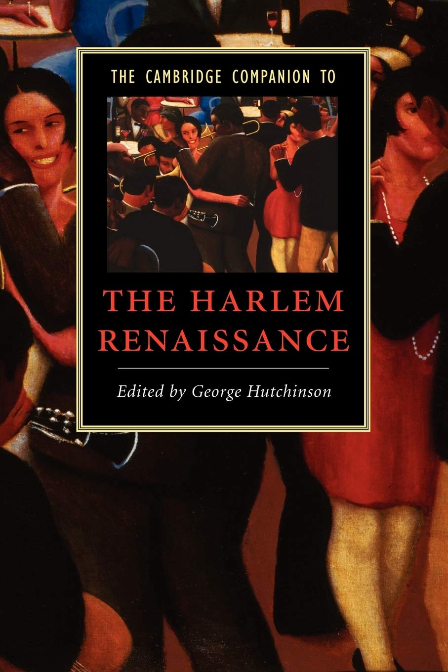 The Cambridge Companion to the Harlem Renaissance (Cambridge Companions to Literature)