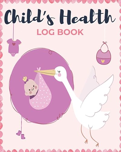 Child's Health Log Book: Personal Healthcare Information Record Book/Immunization Shots Specialist Notebook/Medication Prescribed Prescription ... Doctor,Surgical Physician Records Gift