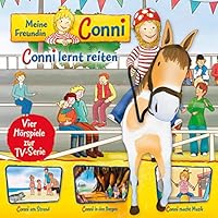 Conni lernt reiten / Conni am Strand / Conni in den Bergen / Conni macht Musik. Vier Hörspiele zur TV-Serie Hörbuch