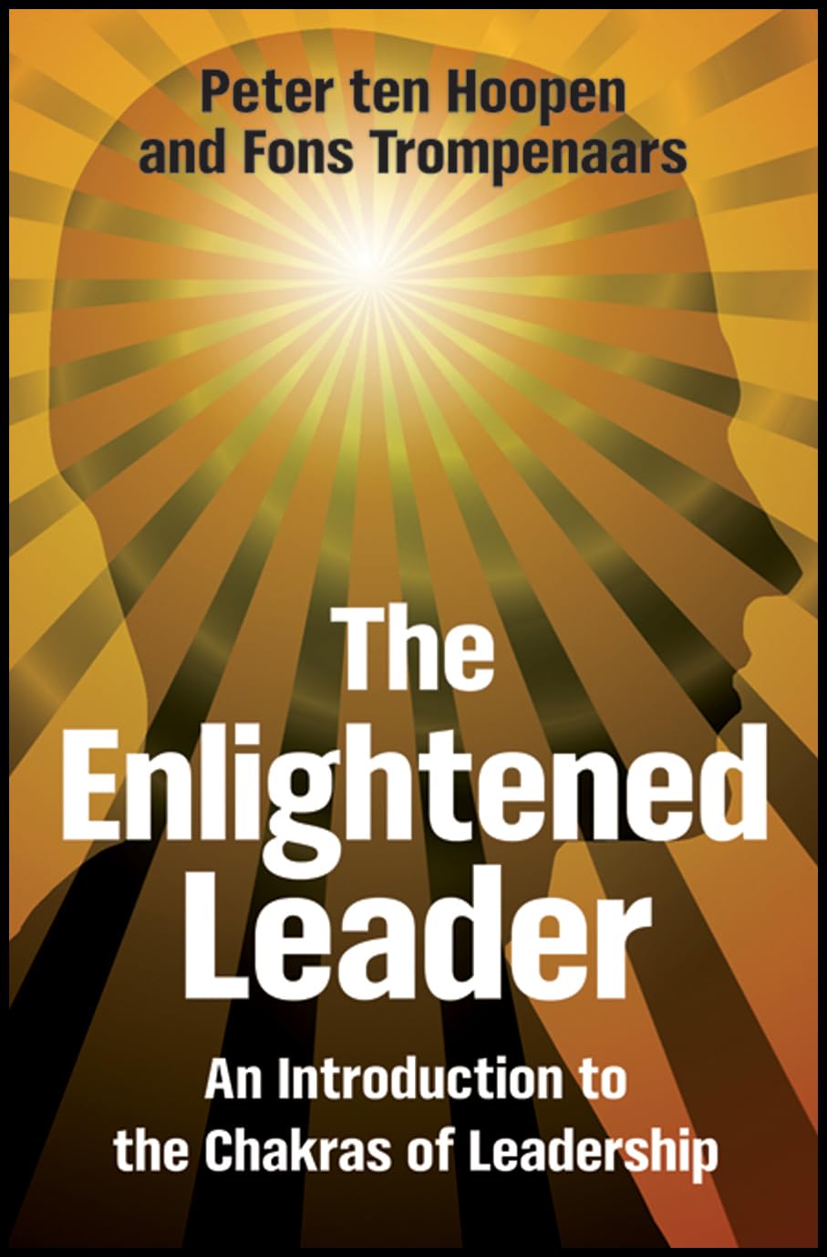 Buy The Enlightened Leader(e) An Introduction To The Chakras Of Leadership — BookShops.in