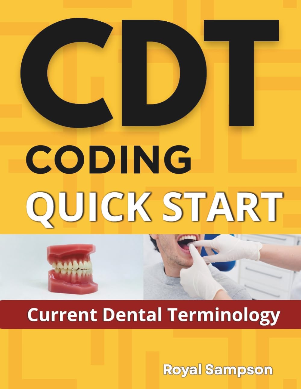 CDT Coding Quick Start: Current Dental Terminology