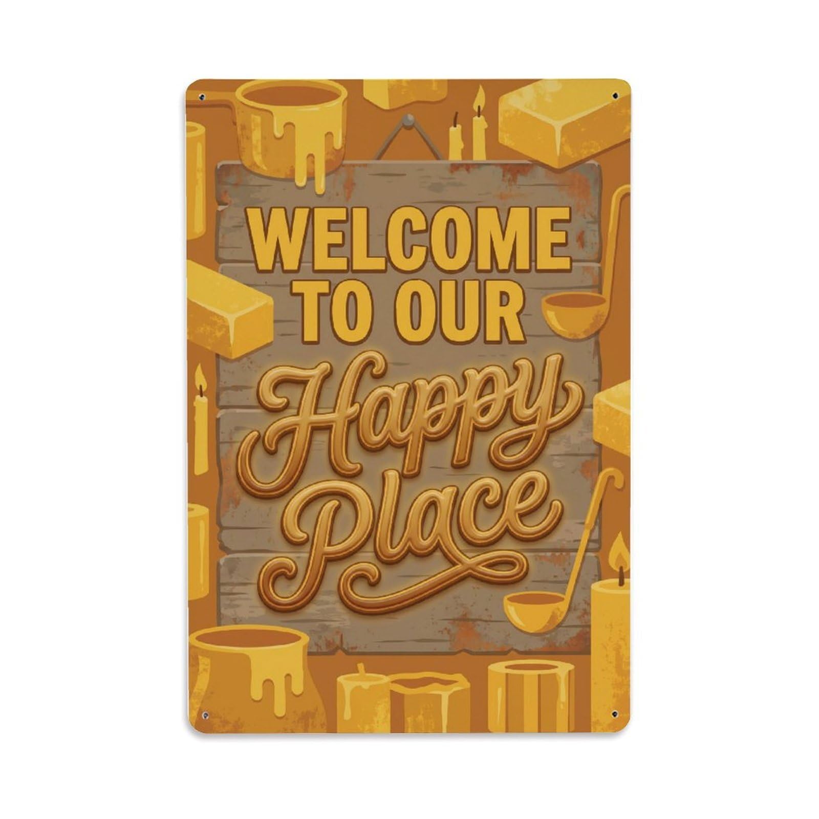 Welcome To Our Happy Place Vintage Chandlery 1 Metal Tin Sign Plaque Wall Decor for Cafe, Club Bar, Office, Home Garden Metal Poster 8x12Inch