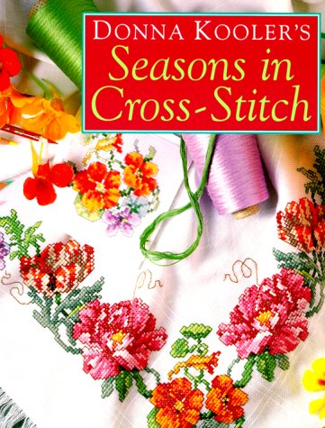 Donna Kooler's Seasons in Cross Stitch
