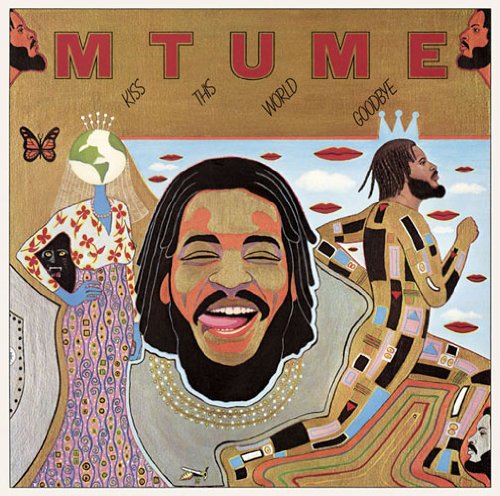 MTUME - Kiss This World Goodbye - CD