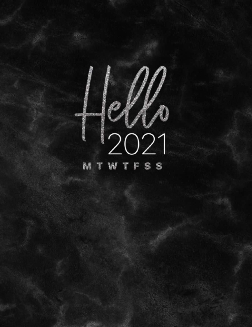 Hello 2021 Dated Planner: Monday to Sunday on Letter Size 8.5 x 11 in