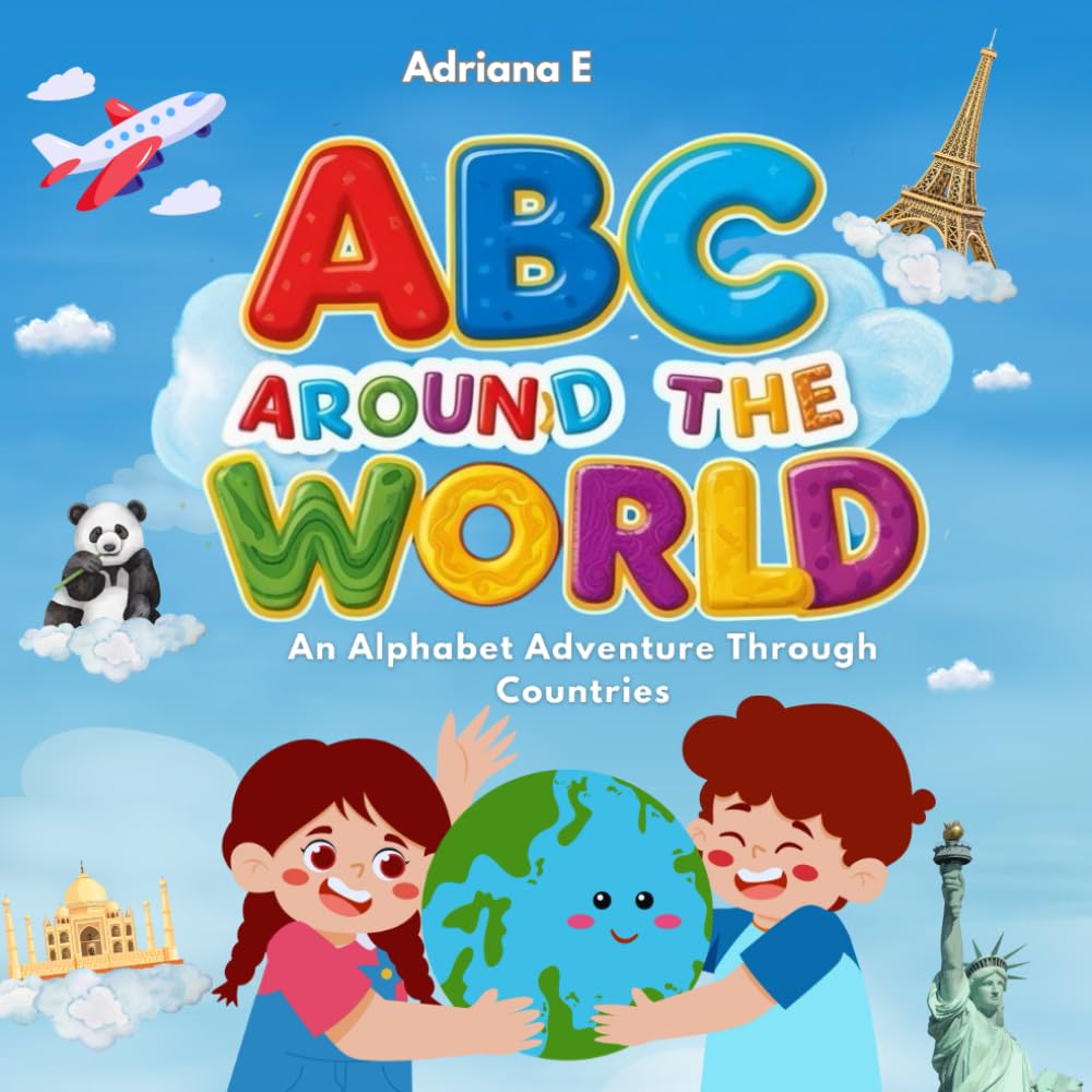 ABC Around the World—An Alphabet Adventure Through Countries