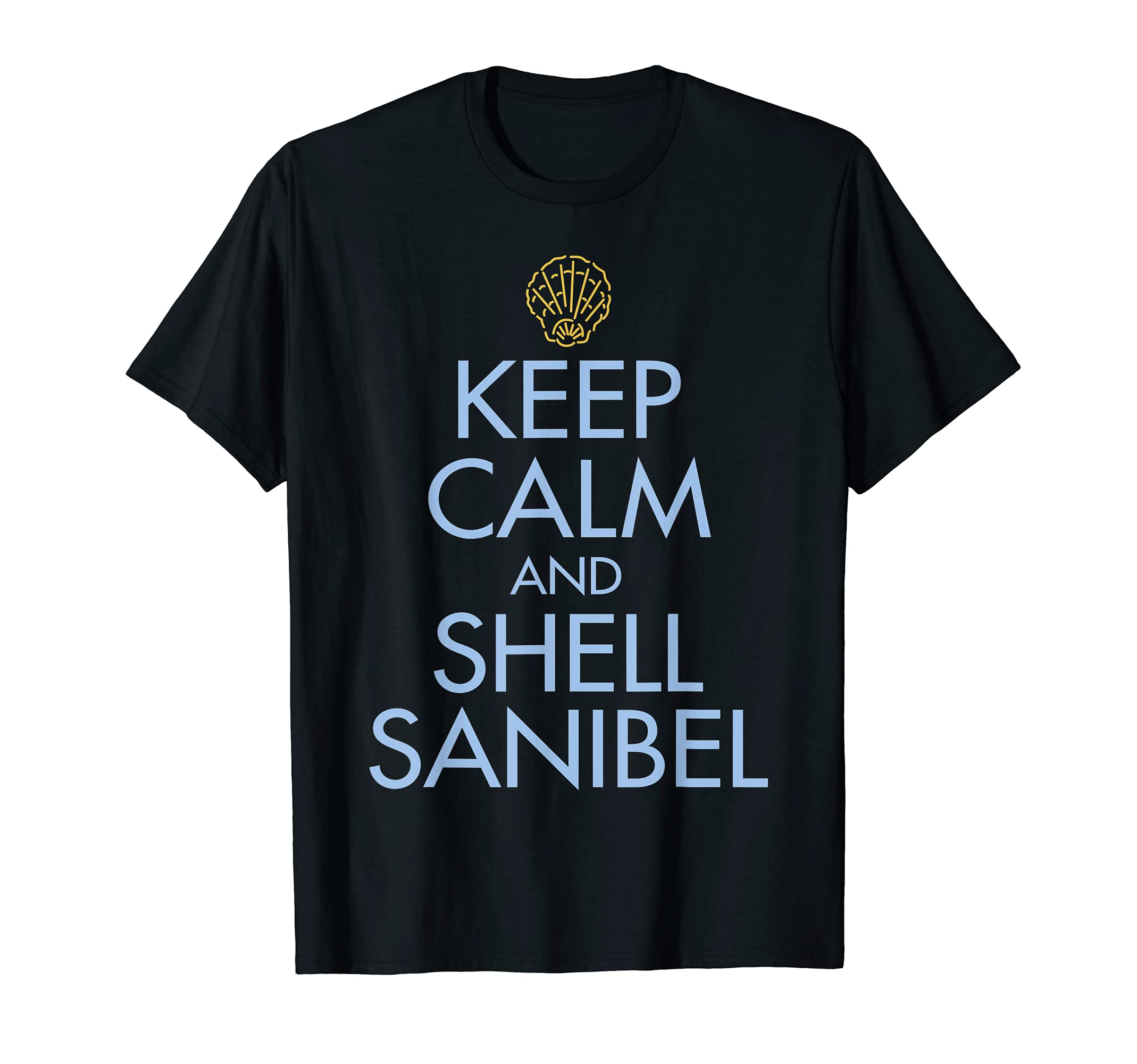 Keep Calm and Shell Sanibel, Sanibel Island T-Shirt