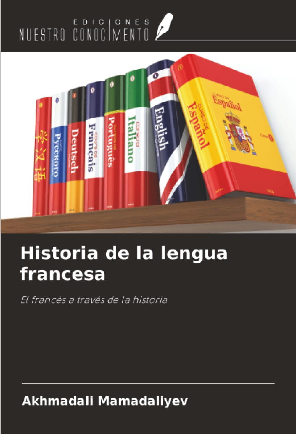 Historia de la lengua francesa: El francés a través de la historia