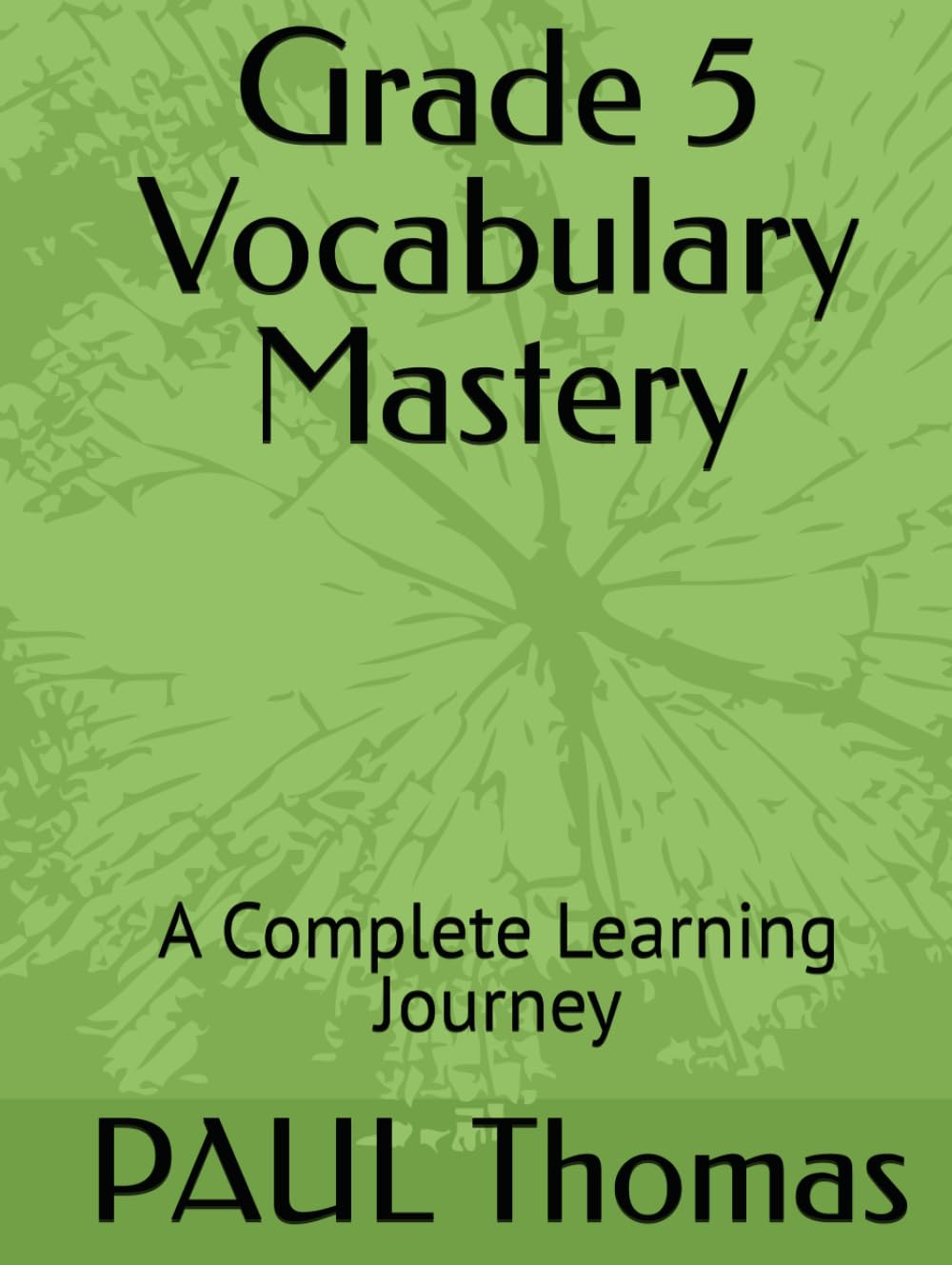 Grade 5 Vocabulary Mastery: A Complete Learning Journey