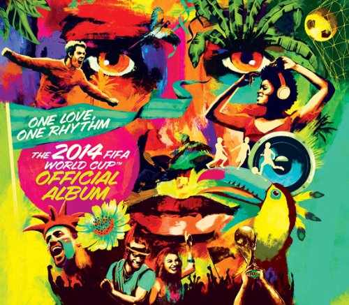 値下げしました！2014FIFAワールドカップ ブラジル大会公式記念 Amazon.co.jp: ワン・ラヴ、ワン・リズム 2014FIFAワールドカップ