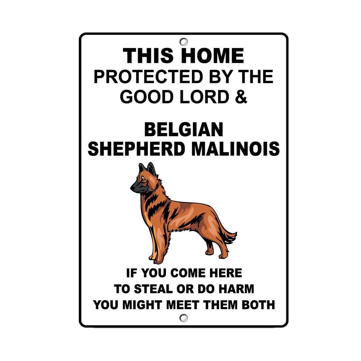 Bdts A734 Metal Warning Sign - 8X12 Inches Belgian Shepherd Malinois Dog Home Protected By Good Lord