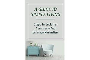 Declutter Your Home With 'A Guide to Simple Living: Steps to Declutter...