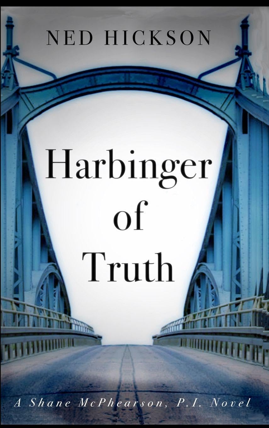 Harbinger of Truth: 2 (A Shane McPhearson, P.I. Novel)