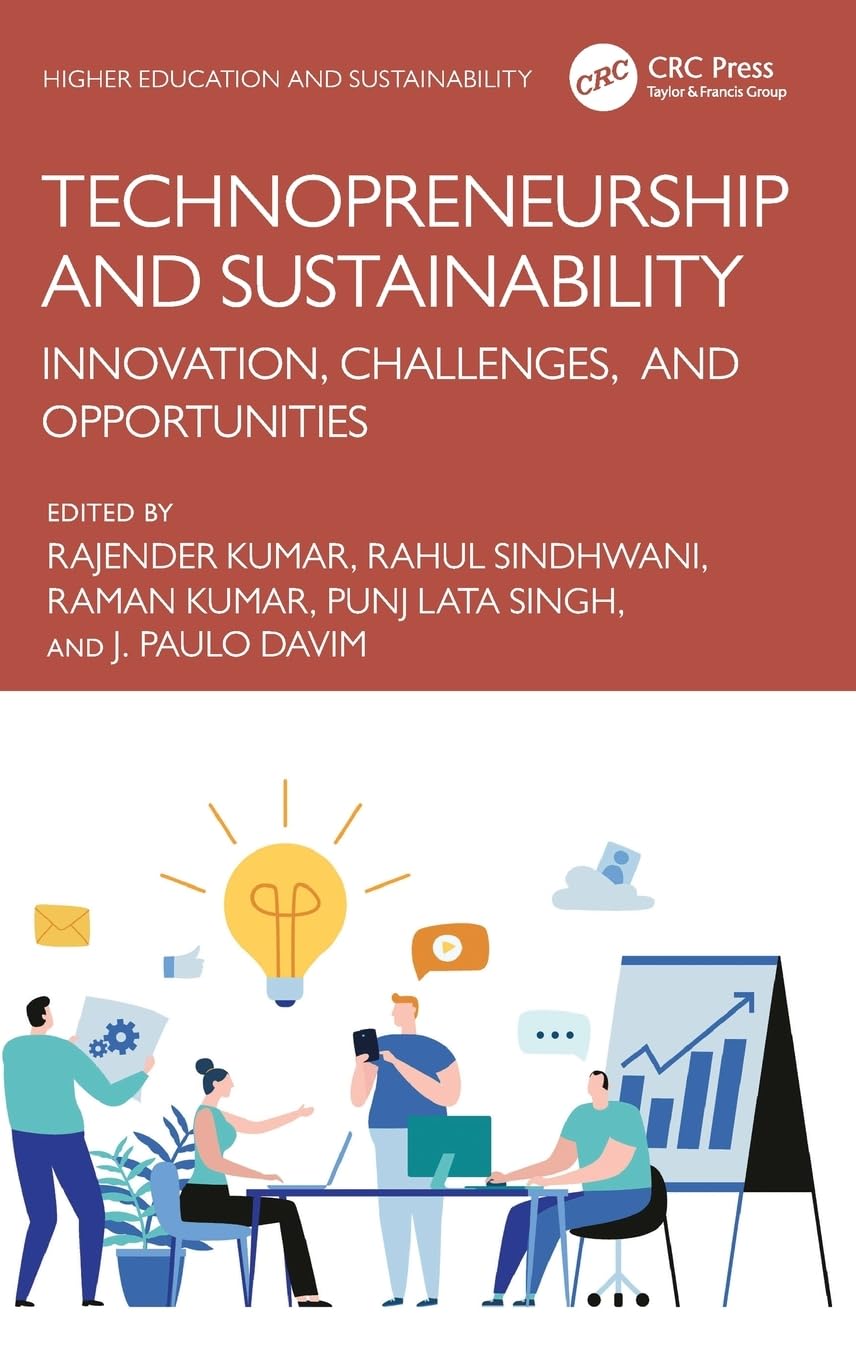 Technopreneurship and Sustainability: Innovation, Challenges, and Opportunities (Higher Education and Sustainability)