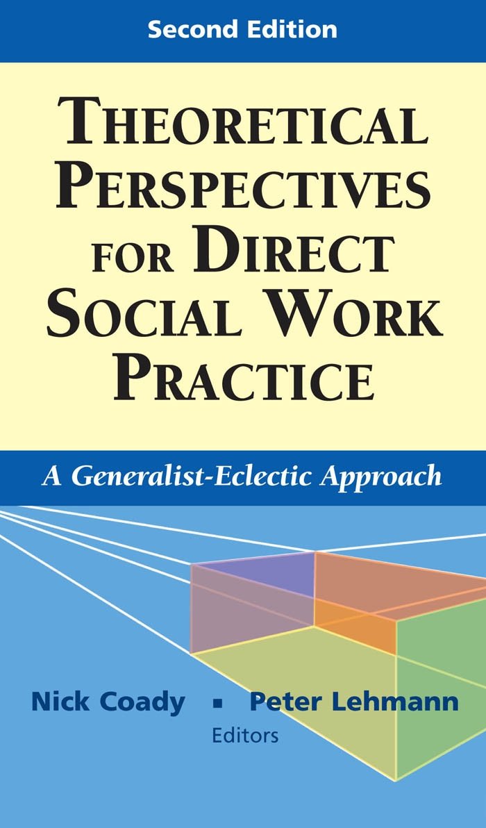 Theoretical Perspectives for Direct Social Work Practice A Generalist