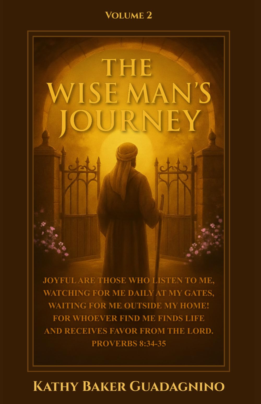 The Wise Man's Journey - Volume 2