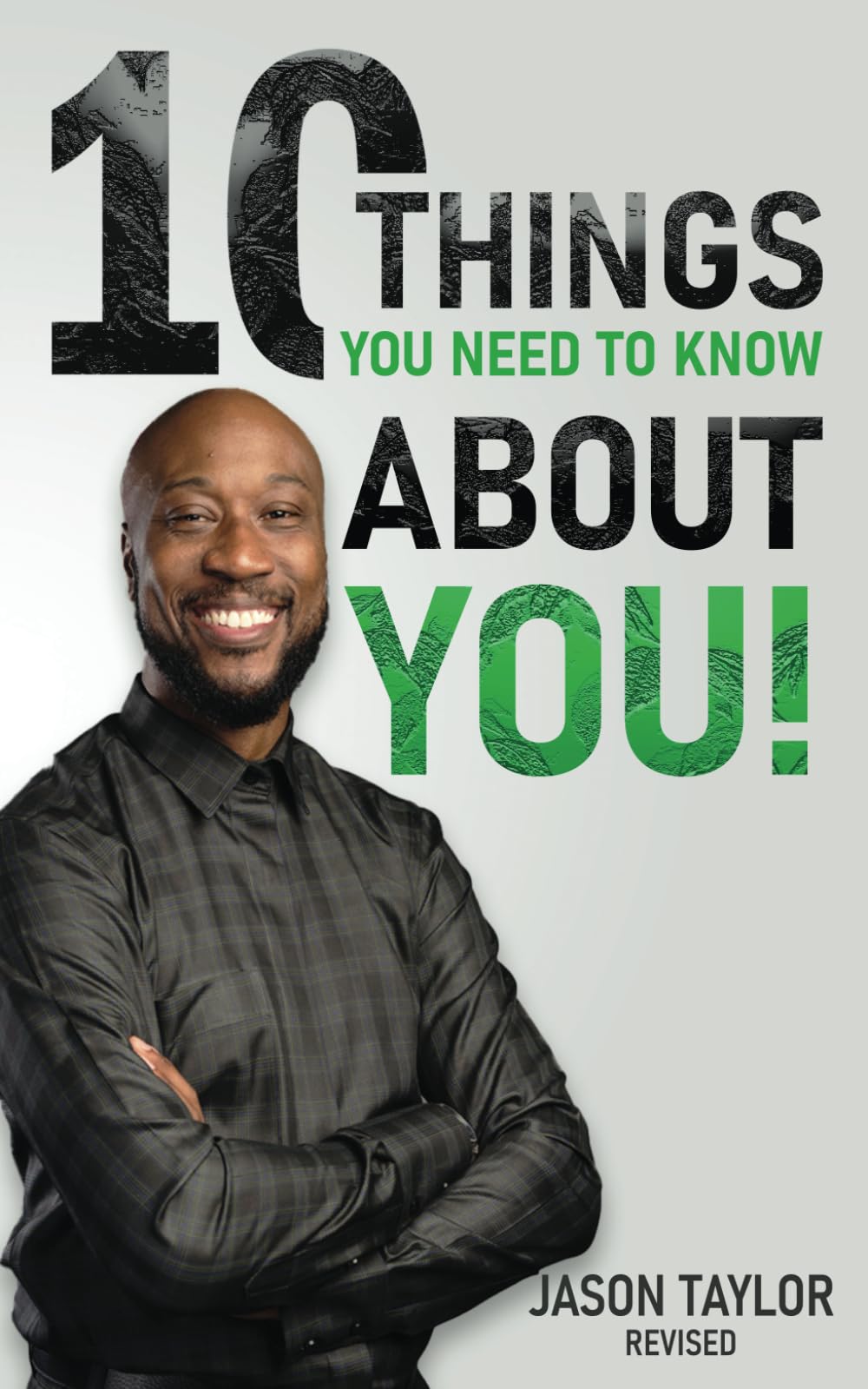 10 Things You Need to Know About You!: Revised