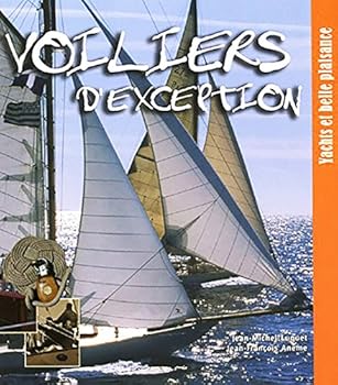 Paperback Voiliers d'exception (French Edition) [French] Book