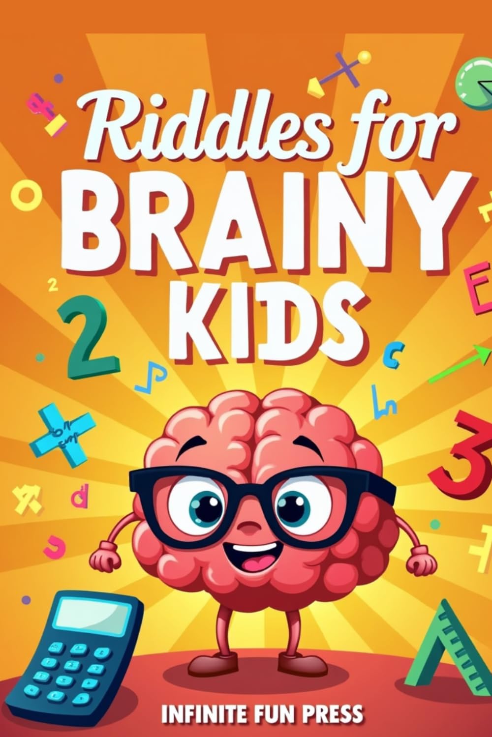 Riddles for Brainy Kids: Fun Puzzles and Brain Challenges questions, Learning Activity Book for Kids 7-12