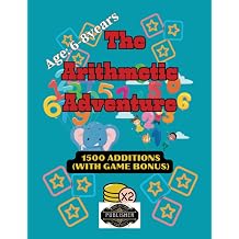 The Arithmetic Adventure 2 Math Magic for Kids A Guide to Addition, Subtraction, Multiplication, and Division