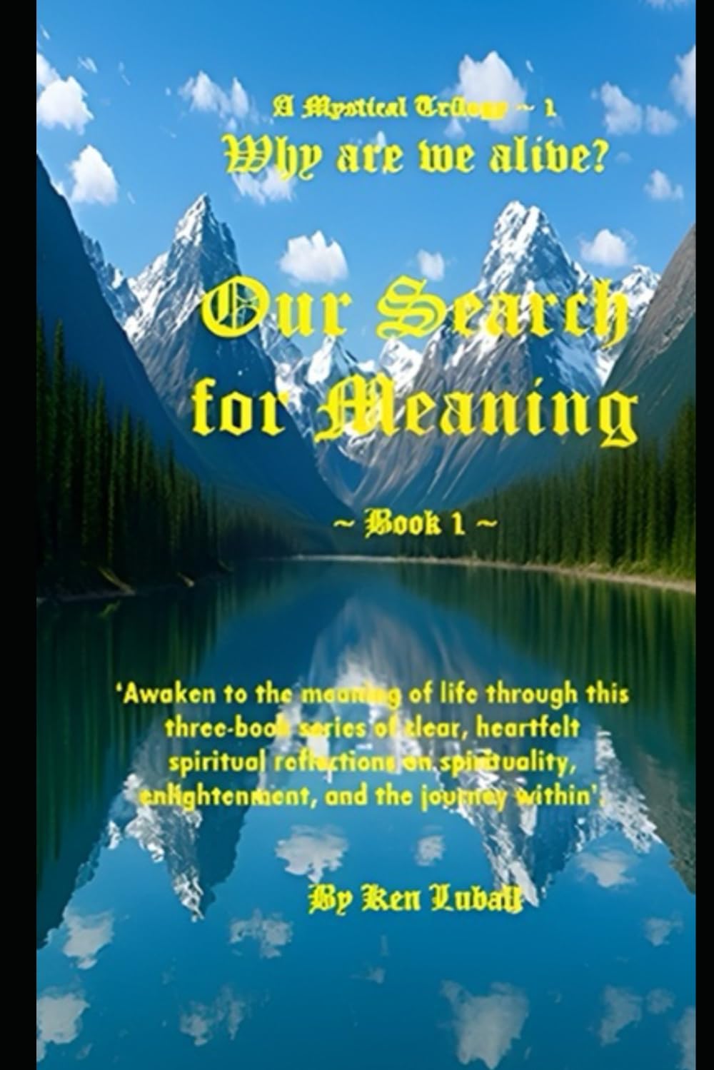 Our Search for Meaning - Book 1 (A Mystical Trilogy: Our Search for Meaning)