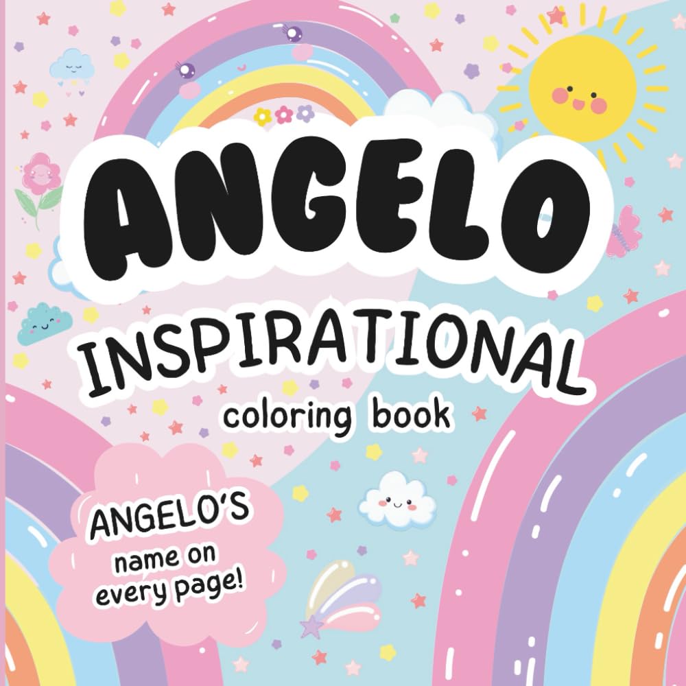Angelo Inspirational Coloring Book: Personalized Just for Angelo – Angelo's Name Appears on Every Coloring Page