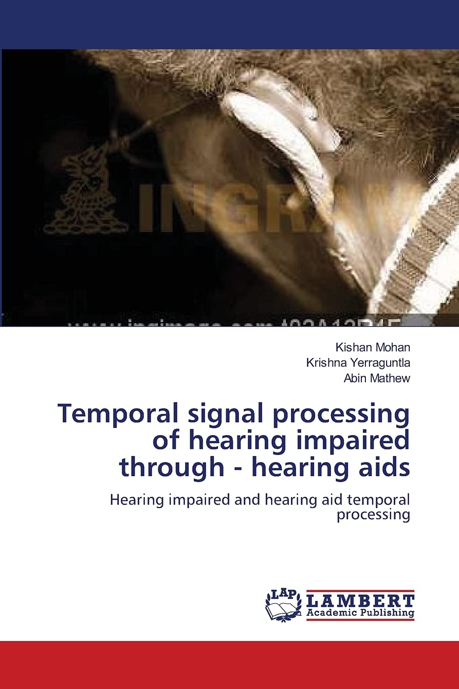 Temporal signal processing of hearing impaired through - hearing aids: Hearing impaired and hearing aid temporal processing
